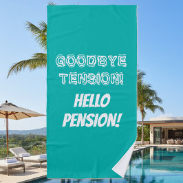 さよならテンションこんにちは年金おもしろい退職 ビーチタオル