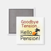さよならテンション、ハローペンションおもしろいリタイア マグネット (正面/裏面)