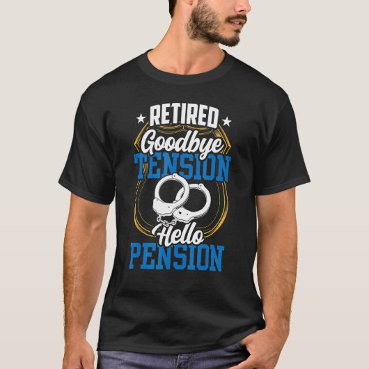 さよなら退職したのテンションHello Pension Cop Police O Tシャツ (正面)