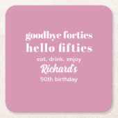 さよなら40代ハロー50代50歳の誕生日パーティー スクエアペーパーコースター (正面)