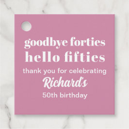 さよなら40代ハロー50代50歳の誕生日パーティー フェイバータグ