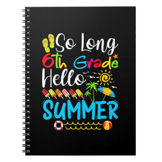 さよなら6年生 こんにちは夏 最後の学校の日 ノートブック (正面)