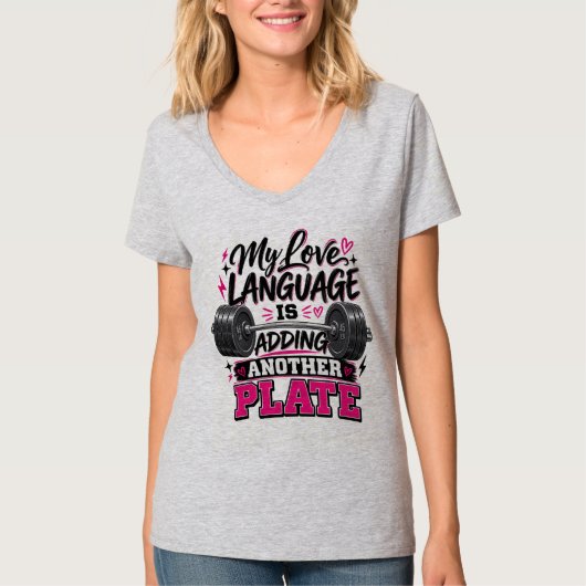 さらなる重量を追加することが私の愛情表現 Tシャツ (正面)