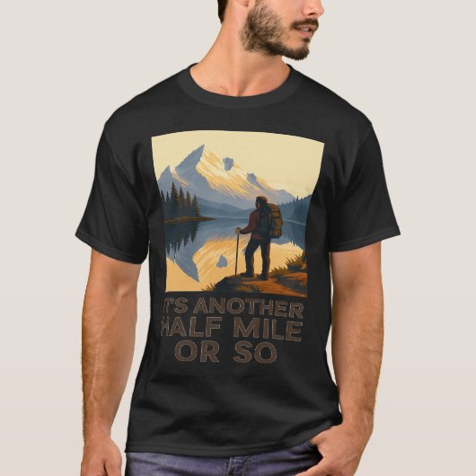 さらに半マイル ハイキング ハイカー 山岳 バックパッカー Tシャツ (正面)