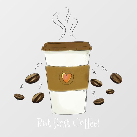 しかおもしろいし、最初のコーヒー豆のコーヒーカップに行く ウィンドウサイン (シート)