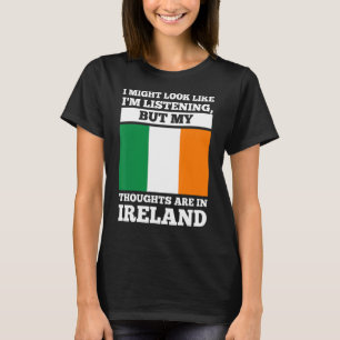 しかしアイルランドのルーツは私の考えだ Tシャツ