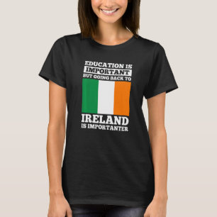 しかしアイルランドはアイルランドのルーツが重要だ Tシャツ