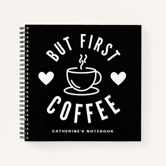 しかしコーヒーファースト・コーヒー愛好家パーソナライズされた ノートブック (正面)