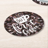 しかしファースト引用文白いタイポグラフィ豆  ラウンドペーパーコースター (アングル)