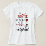しかしワインはクリスマスがとても楽しい Tシャツ<br><div class="desc">しかしワインを愛する人にはクリスマスシャツがとても楽しい</div>