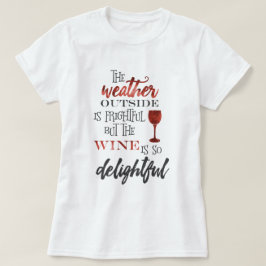しかしワインはクリスマスがとても楽しい Tシャツ