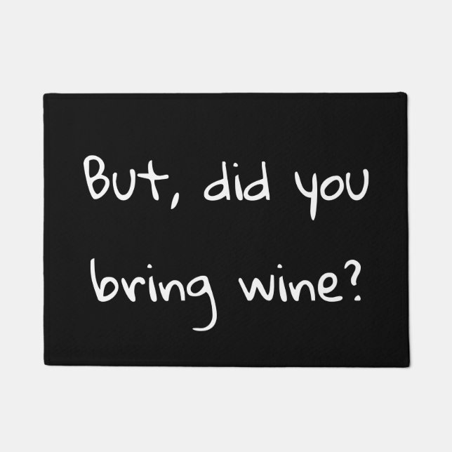 しかしワインを持って来ましたか。 ドアマット (正面)
