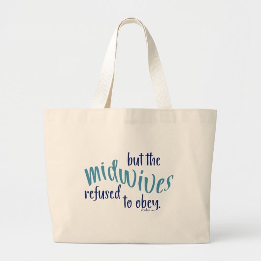 しかし助産師はトートバッグに従うことを拒否した ラージトートバッグ (正面)