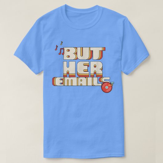 しかし彼女の電子メールおもしろい音楽クラシックシャツ Tシャツ (デザイン正面)
