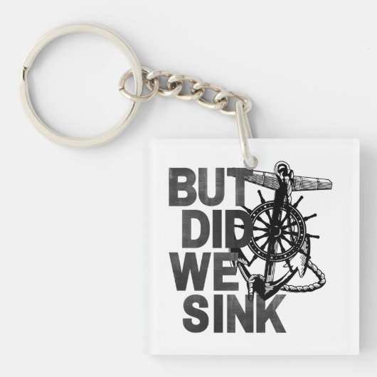 しかし我々はボート好きセーラーボートを沈おもしろいんだ キーホルダー (正面)