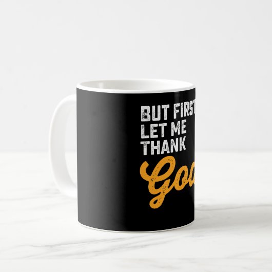 しかし最初に神を感謝してい許せ コーヒーマグカップ (正面左)