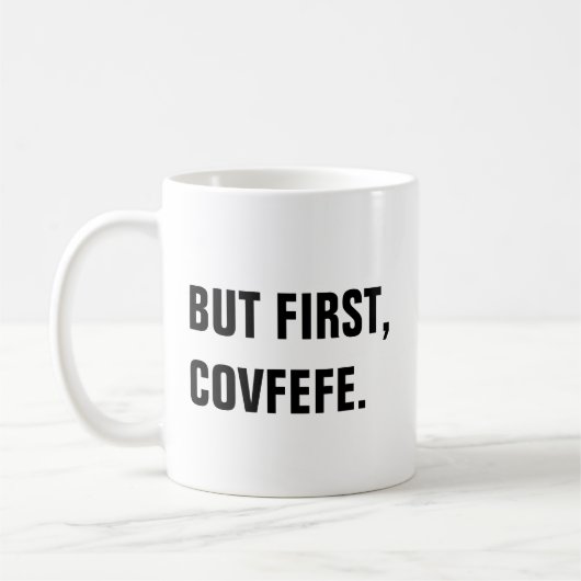 しかし最初に、Covfefe Covfefeのマグ コーヒーマグカップ (左)