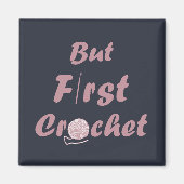 しかし最初のクロシェおもしろいーの引用文 マグネット (正面)