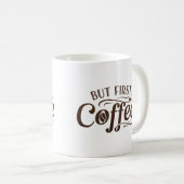 しかし最初のコーヒーおもしろマグカップ コーヒーマグカップ (正面右)