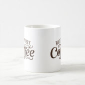 しかし最初のコーヒーおもしろマグカップ コーヒーマグカップ (中央)