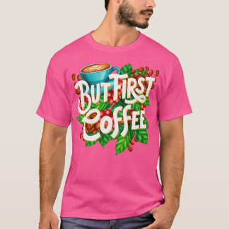 しかし最初のコーヒーの手は引いた Tシャツ
