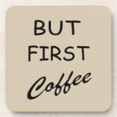 しかし最初のコーヒーは コースター (正面)