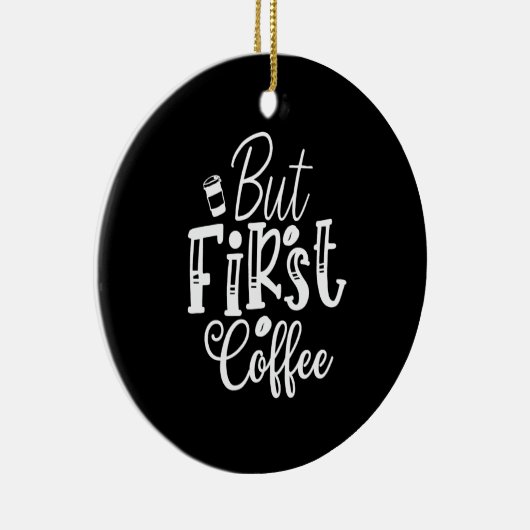 しかし最初のコーヒーは セラミックオーナメント (右)