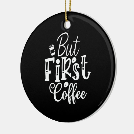 しかし最初のコーヒーは セラミックオーナメント (左)