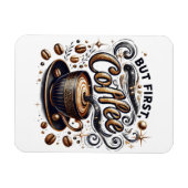 しかし最初のコーヒーアート – スタイリッシュ金ゴールドデザイン マグネット (横)