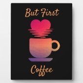しかし最初のコーヒー |コーヒー愛好家ブラックエレガント フォトプラーク (正面)