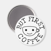 しかし最初のコーヒー マグネット (正面/裏面)