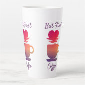 しかし最初のコーヒー |朝の日の出コーヒー好き カフェラテマグ (正面)