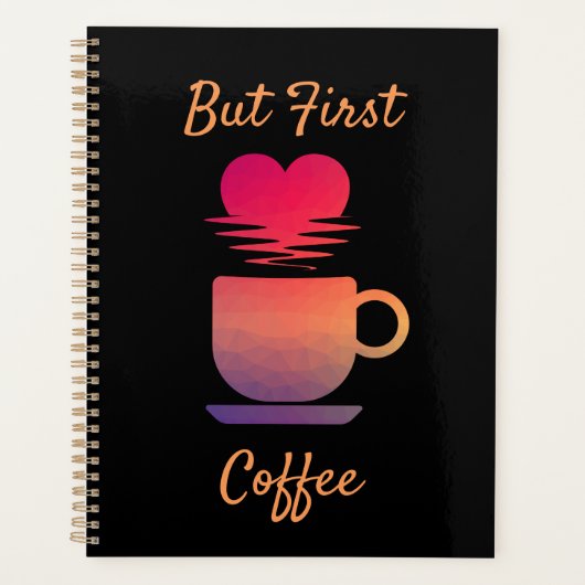 しかし最初のコーヒー |朝の日の出コーヒー好き プランナー手帳 (正面)