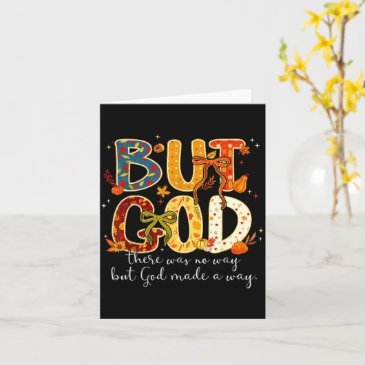 しかし神は道を作った クリスチャンの秋 信仰 感謝祭 カード (黄色い花)