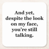 しかし私の顔を見ても スクエアペーパーコースター (正面)