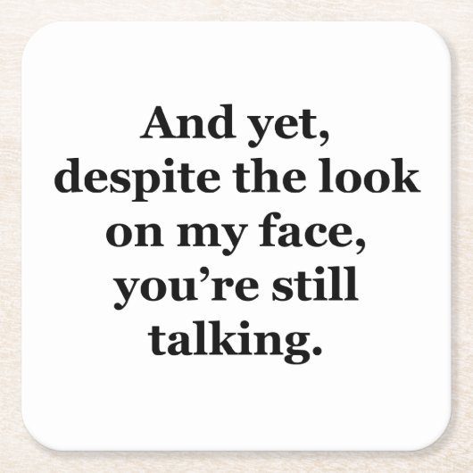 しかし私の顔を見ても スクエアペーパーコースター (正面)