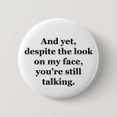 しかし私の顔を見ても 缶バッジ (正面)