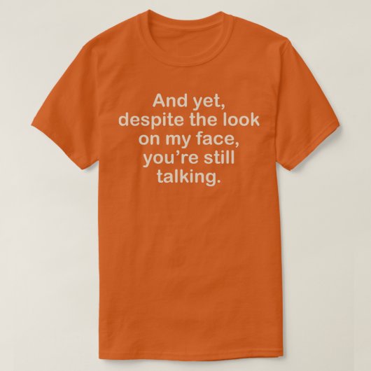 しかし私の顔を見ても Tシャツ (デザイン正面)