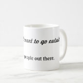 しかし私はマグの外で行きたいと思いません コーヒーマグカップ (正面右)