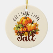 しかし私は考え秋が大好き – パンプキンス&離れ セラミックオーナメント (正面)