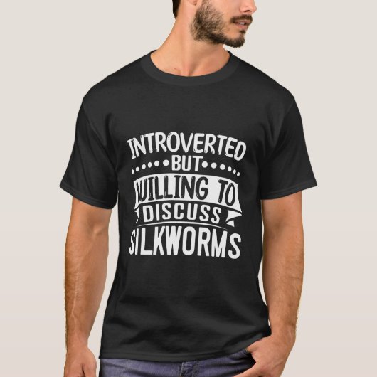 しかし蚕について話し合う用意がある Tシャツ (正面)
