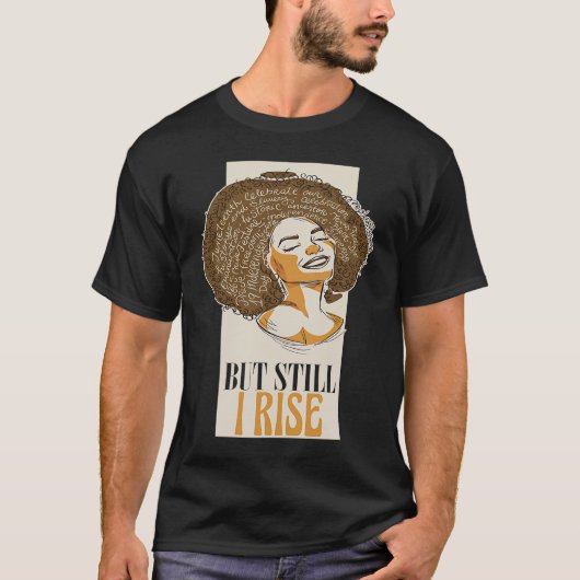 しかし、それでも私はアフリカの月の女性の黒い歴史を上昇 Tシャツ (正面)