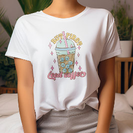 しかし、コーヒー好きの最初のアイスコーヒーTシャツ Tシャツ