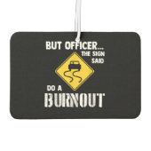 しかし、サインの士官はバーンアウトを行う – 車おもしろい カーエアーフレッシュナー (裏面)