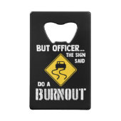 しかし、サインの士官はバーンアウトを行う – 車おもしろい クレジットカード栓抜き (裏面)