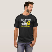 しかし、サインの士官はバーンアウトカーを行う4 Tシャツ (正面フル)