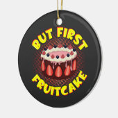 しかし、フルーツケーキ、フルーツケーキの日 セラミックオーナメント (左)