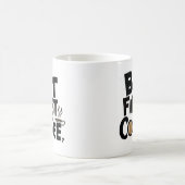 しかし、マグカップの最初のコーヒーデザイン コーヒーマグカップ (中央)