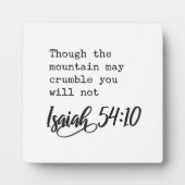 しかし、山はイザヤ54:10のサインを砕くかもしれない フォトプラーク (正面)