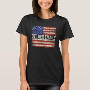しかし、彼女の電子メール米国国旗17 Tシャツ